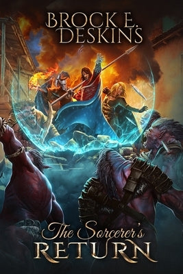 The Sorcerer's Return by Deskins, Brock E.