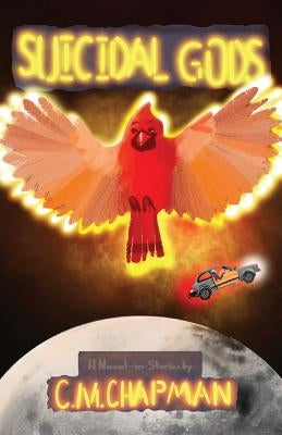 Suicidal Gods by Chapman, C. M.
