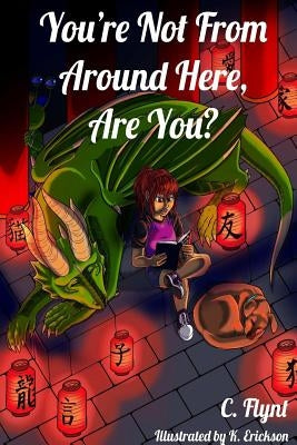 You're Not From Around Here, Are You? by Flynt, C.