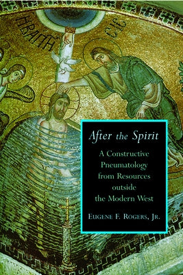 After the Spirit by Rogers, Eugene F.