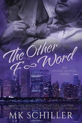 The Other F-Word by Schiller, Mk