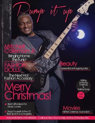 Pump it up Magazine: December 2018 With Mitchell Coleman Jr. by Boudjaoui, Anissa
