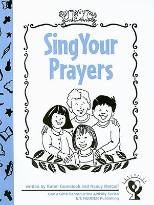 Sing Your Prayers by Comstock, Karen