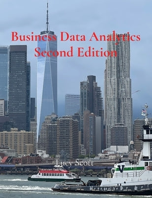 Business Data Analytics Second Edition by Scott, Lucy