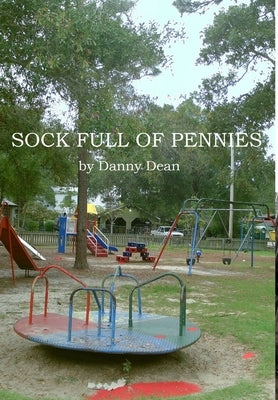 Sock Full Of Pennies by Dean, Danny