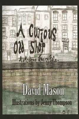 A Curious Old Shop by Thompson, Jenny