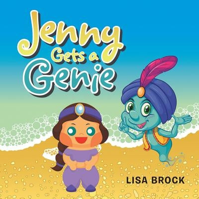 Jenny Gets a Genie by Brock, Lisa
