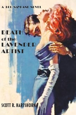 Death of the Lavender Artist by Hartshorn, Scott R.
