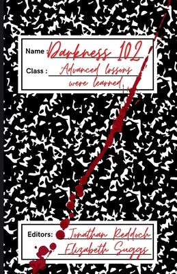 Darkness 102: Advanced Lessons Were Learned by Suggs, Elizabeth