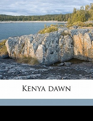 Kenya dawn by Strange, Nora K.