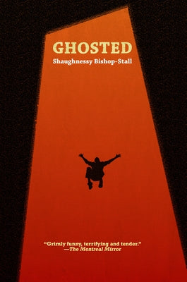 Ghosted by Bishop-Stall, Shaughnessy