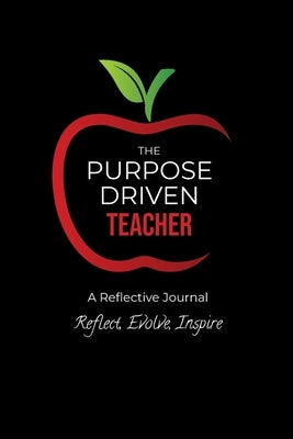 The Purpose Driven Teacher by Brown-Brumfield, Shawn