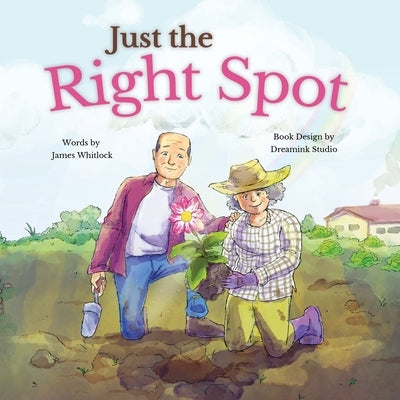 Just the Right Spot by Whitlock, James