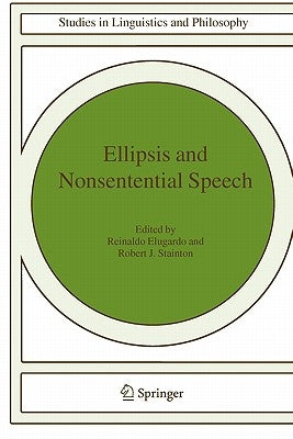 Ellipsis and Nonsentential Speech by Elugardo, Reinaldo