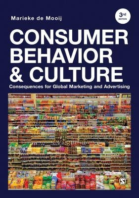 Consumer Behavior and Culture: Consequences for Global Marketing and Advertising by De Mooij, Marieke K.