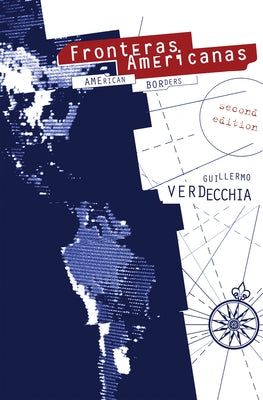 Fronteras Americanas: [Second Edition] by Verdecchia, Guillermo