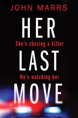 Her Last Move by Marrs, John