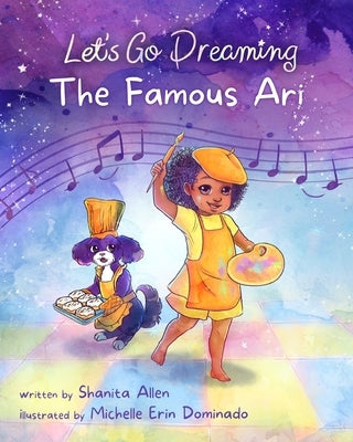 Let's Go Dreaming: The Famous Ari by Allen, Shanita