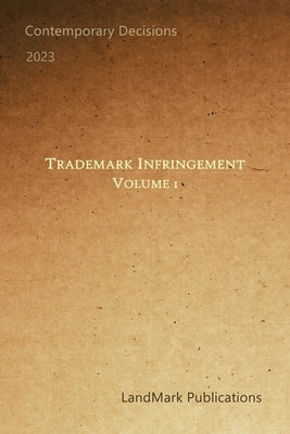 Trademark Infringement: Volume 1 by Publications, Landmark