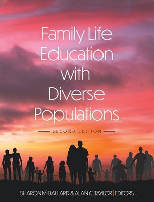 Family Life Education with Diverse Populations by Ballard, Sharon M.