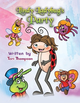 Lindy Ladybug's Party by Thompson, Teri