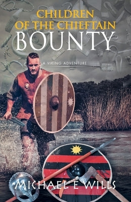 Bounty by Wills, Michael E.