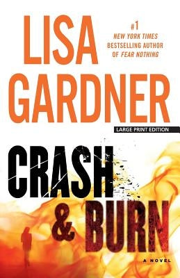 Crash and Burn by Gardner, Lisa