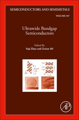 Ultrawide Bandgap Semiconductors: Volume 107 by Zhao, Yuji