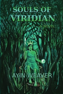 Souls of Viridian by Weaver, Ayin