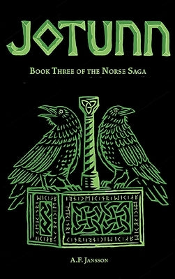 Jotunn: Book Three of the Norse Saga by Jansson, A. F.