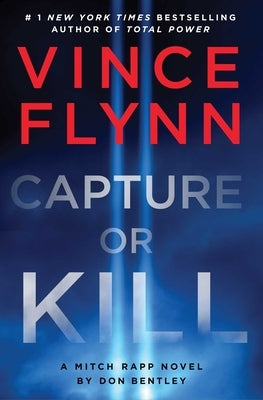 Capture or Kill by Flynn, Vince