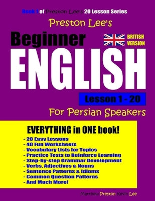 Preston Lee's Beginner English Lesson 1 - 20 For Persian Speakers (British Version) by Preston, Matthew