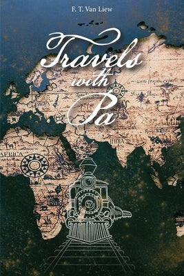 Travels with Pa by Van Liew, Fred