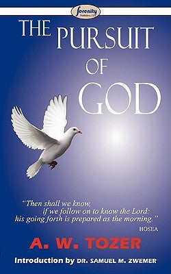 The Pursuit of God by Tozer, A. W.