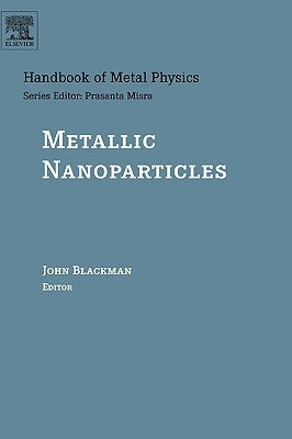 Metallic Nanoparticles: Volume 5 by Blackman, John