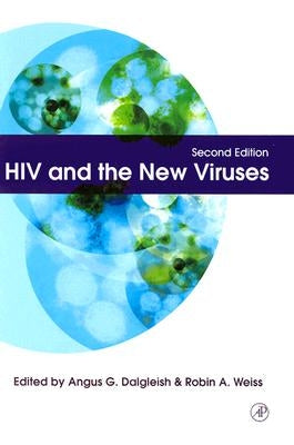 HIV and the New Viruses by Dalgleish, Angus G.