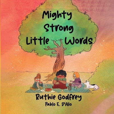 Mighty Strong Little Words by Godfrey, Ruthie