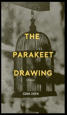 The Parakeet Drawing: You Are Worthy by Defa, Gina