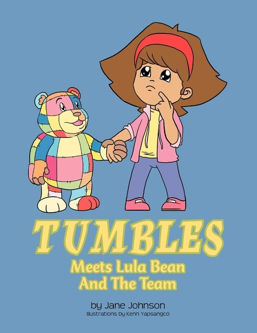 Tumbles Meets Lula Bean And The Team by Johnson, Jane
