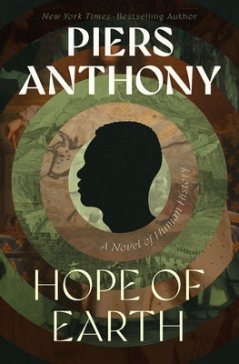 Hope of Earth: A Novel of Human History by Anthony, Piers