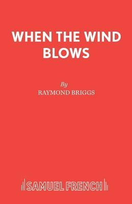 When The Wind Blows by Briggs, Raymond