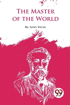 The Master Of The World by Verne, Jules
