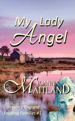 My Lady Angel by Maitland, Joanna
