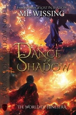 A Dance of Shadow: A Reign of Shadow Novel by Wissing, ML