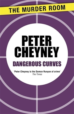 Dangerous Curves by Cheyney, Peter