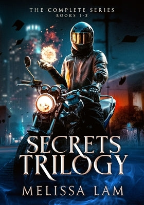 Secrets Trilogy by Lam, Melissa