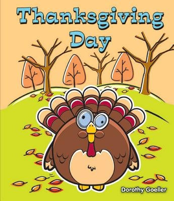 Thanksgiving Day by Goeller, Dorothy