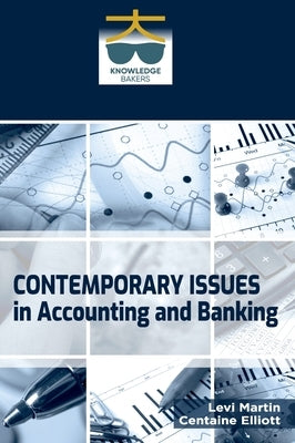 Contemporary Issues In Accounting And Banking by Martin, Levi