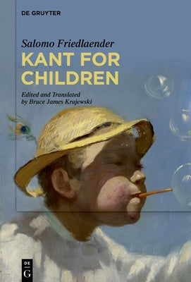 Kant for Children by Friedlaender, Salomo