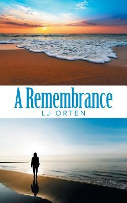 A Remembrance by Orten, Lj